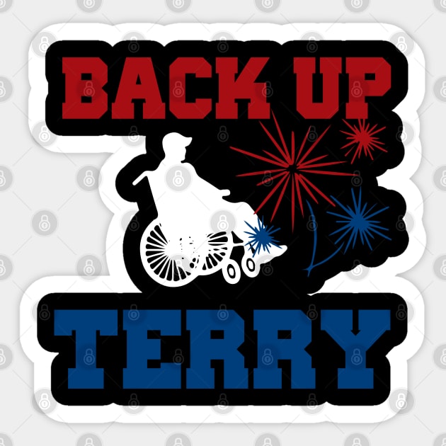 Back up Terry 4th of July Sticker by For the culture tees